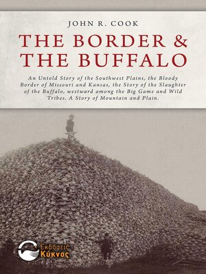 cover image of The Border & the Buffalo